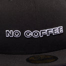 59FIFTY NO COFFEE SS24 ブラック